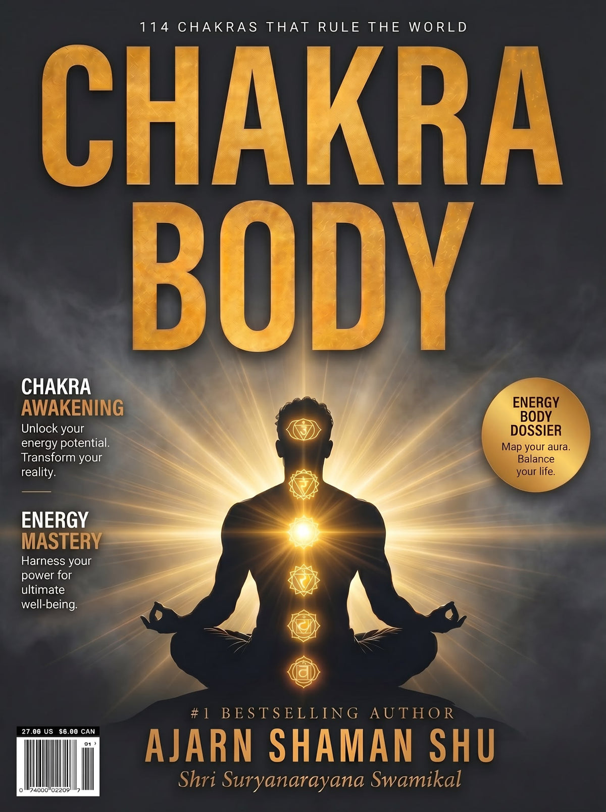 Chakra Body: The 114 Chakras That Rule the World — A Complete Guide to Awakening Your Energy Body, Mapping Your Aura, and Mastering Your Life Force